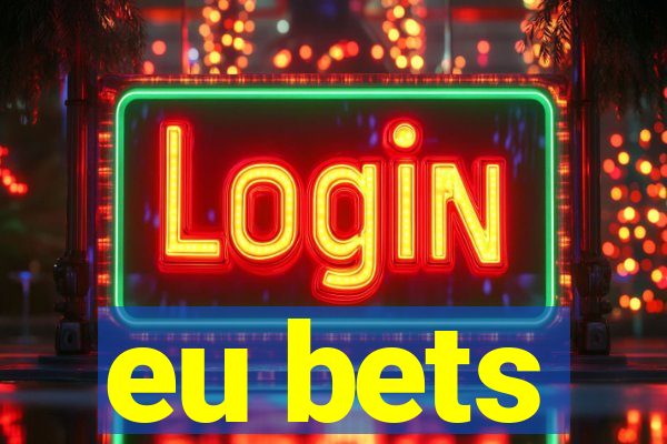 eu bets