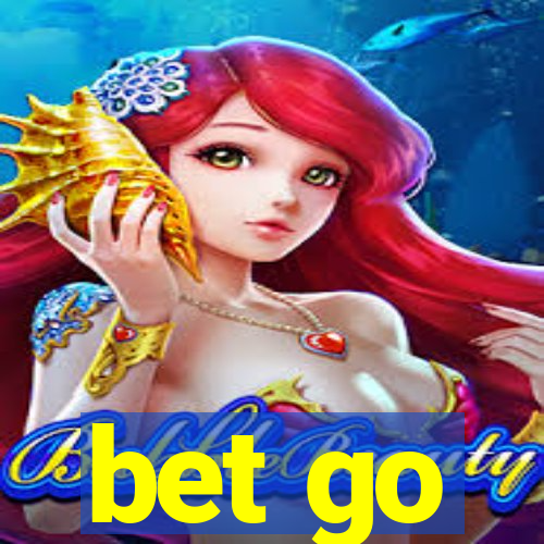 bet go