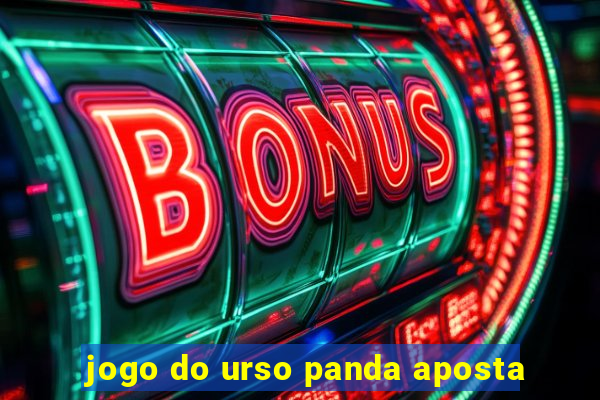 jogo do urso panda aposta