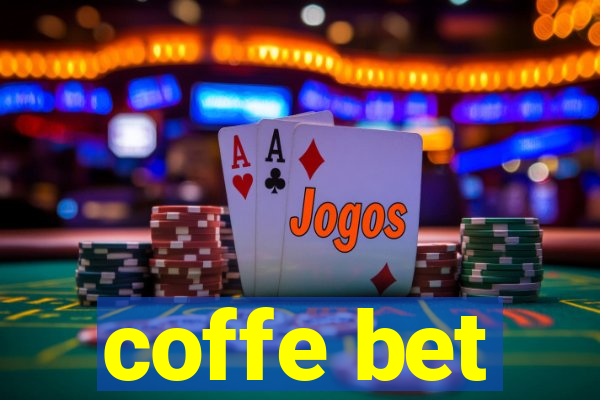 coffe bet