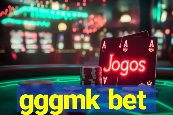 gggmk bet