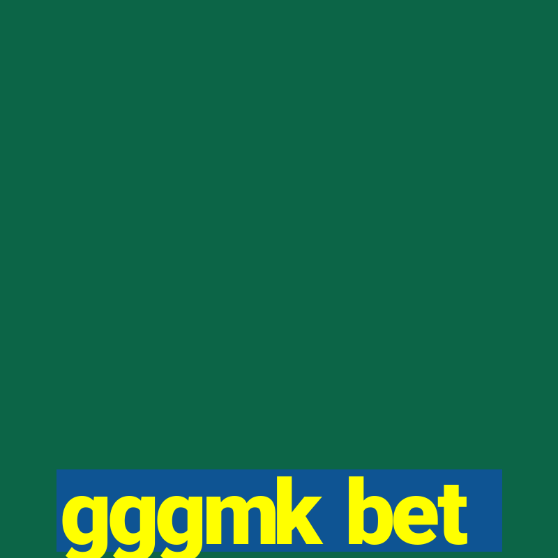 gggmk bet