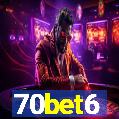 70bet6