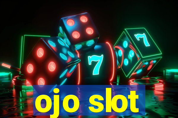 ojo slot