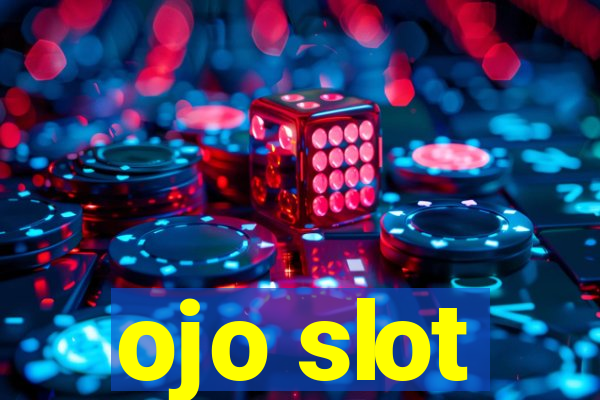 ojo slot