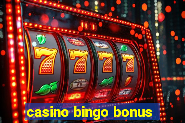 casino bingo bonus