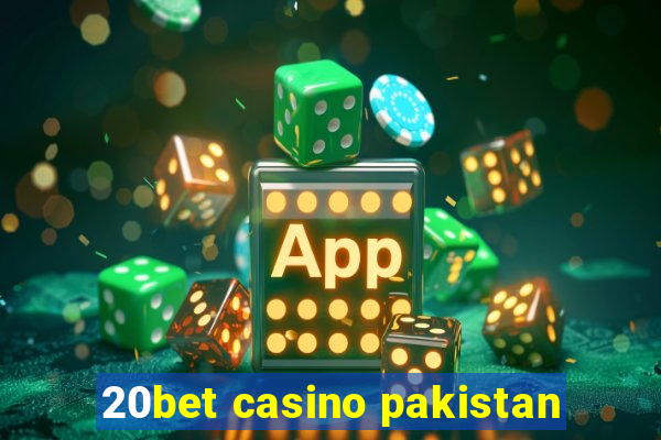 20bet casino pakistan