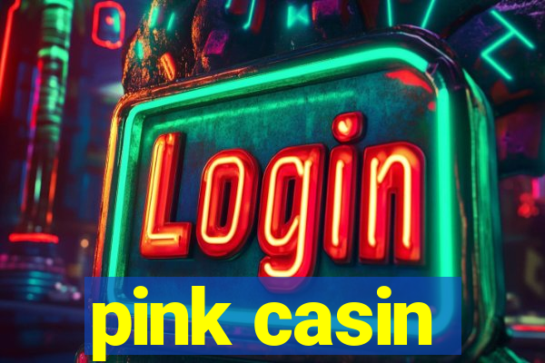 pink casin