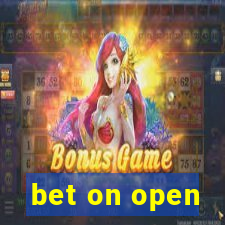 bet on open