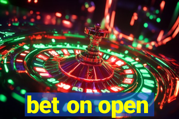 bet on open