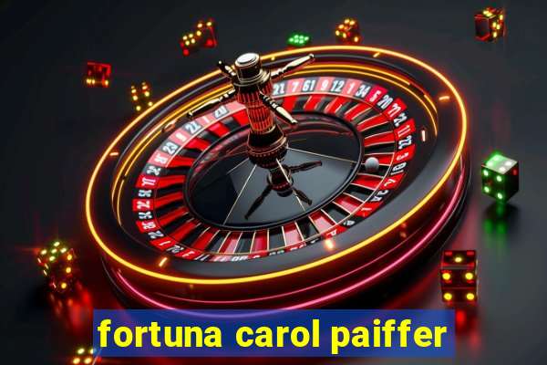 fortuna carol paiffer