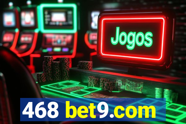 468 bet9.com