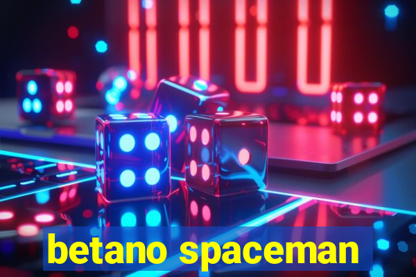 betano spaceman