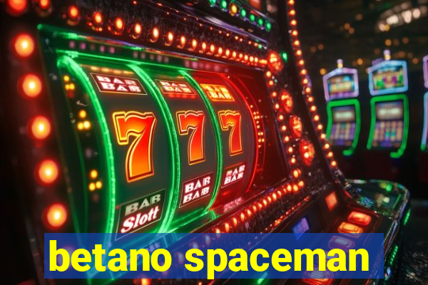 betano spaceman