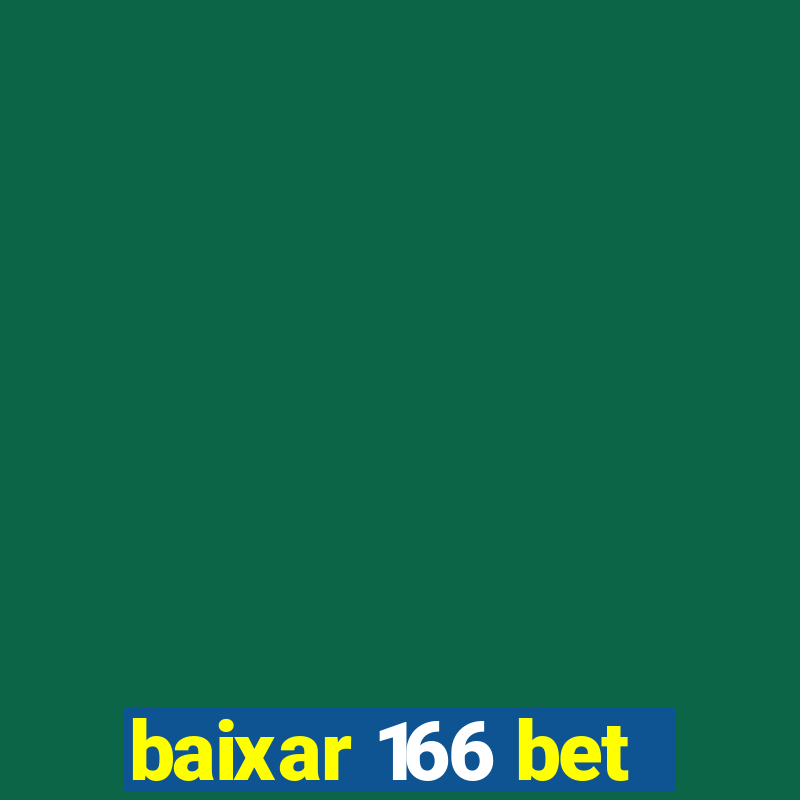 baixar 166 bet