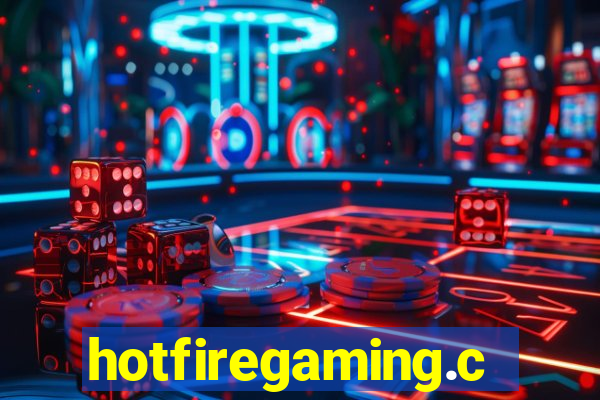 hotfiregaming.com