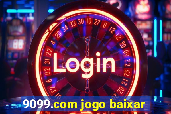 9099.com jogo baixar