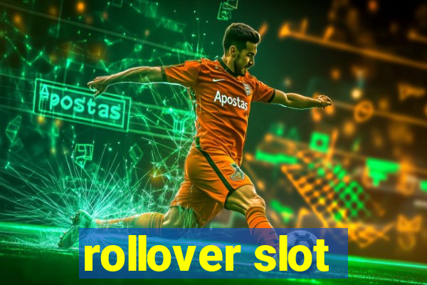 rollover slot