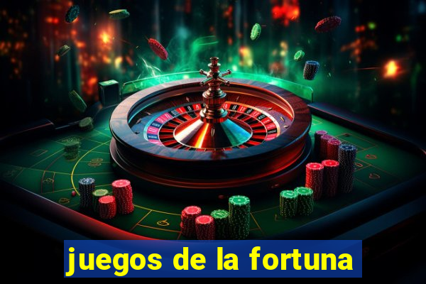 juegos de la fortuna