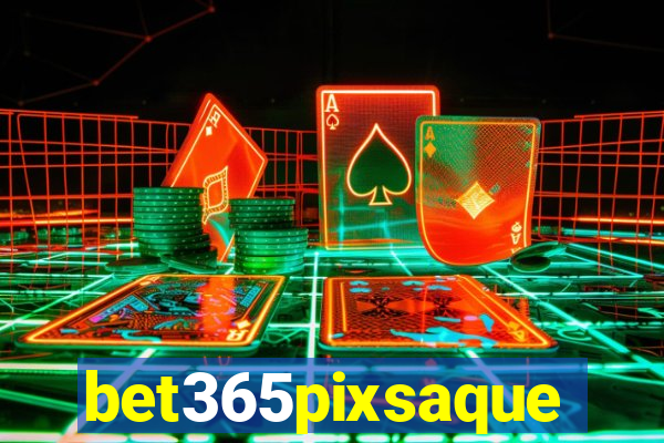 bet365pixsaque