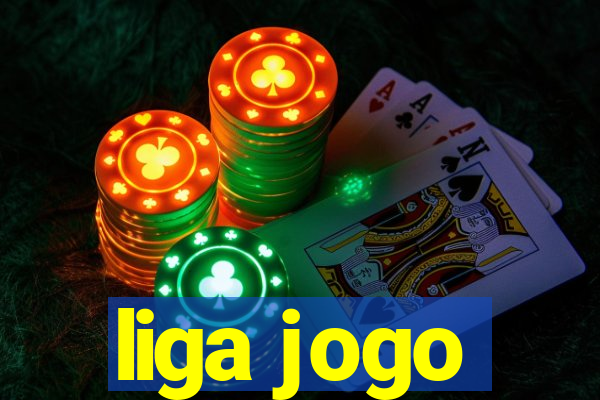 liga jogo