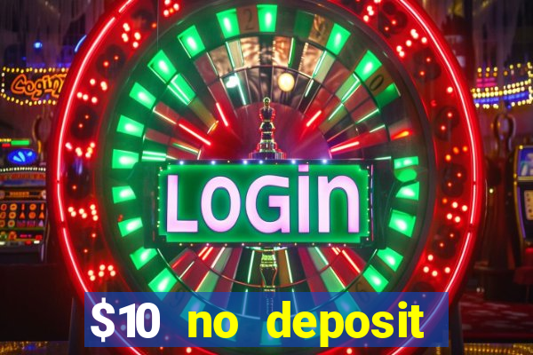 $10 no deposit casino nz