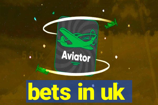 bets in uk