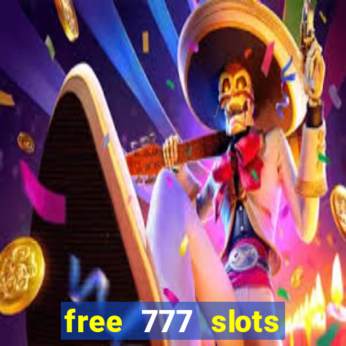 free 777 slots games download