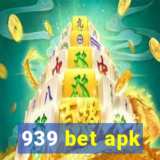 939 bet apk