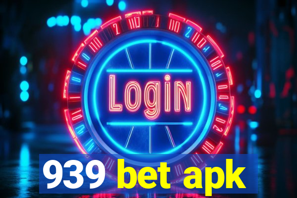 939 bet apk