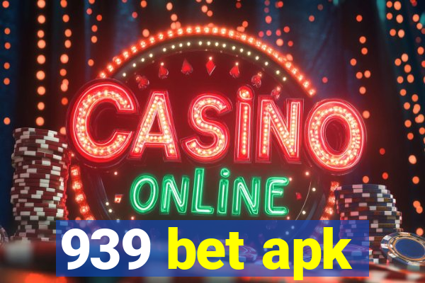 939 bet apk