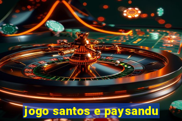 jogo santos e paysandu