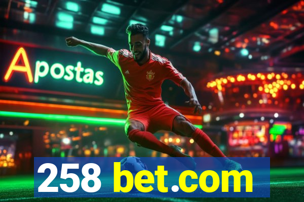 258 bet.com