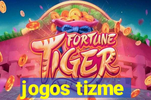 jogos tizme