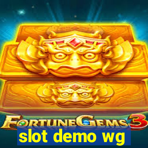 slot demo wg