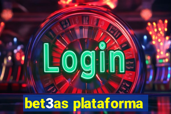 bet3as plataforma