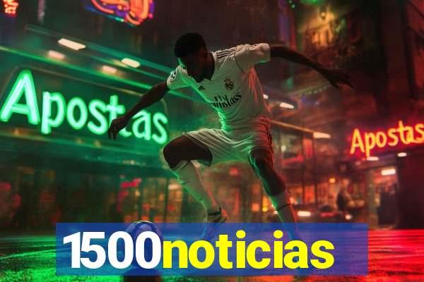 1500noticias