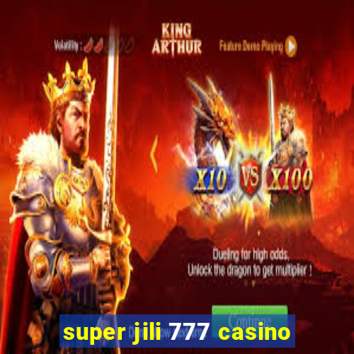 super jili 777 casino