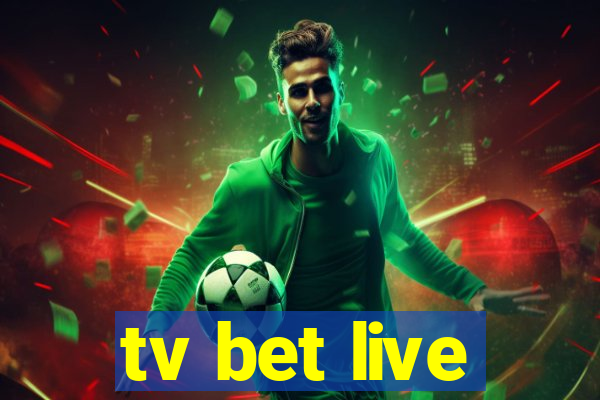 tv bet live