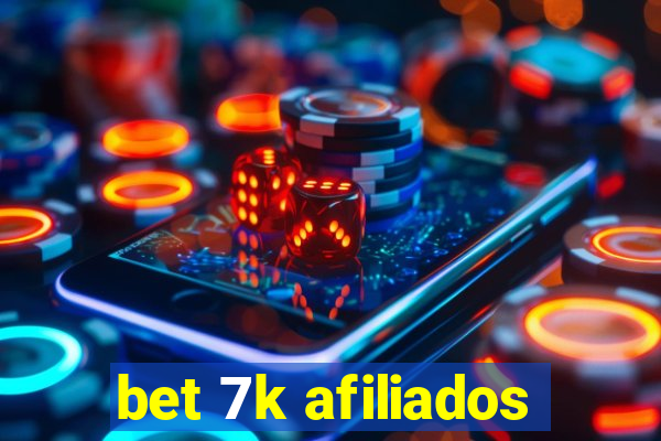 bet 7k afiliados