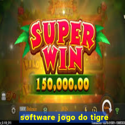 software jogo do tigre