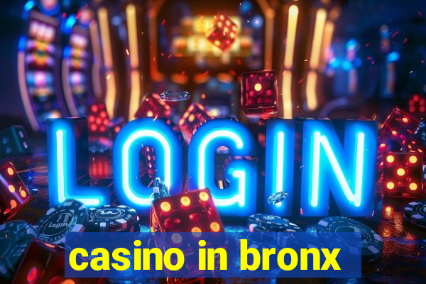 casino in bronx