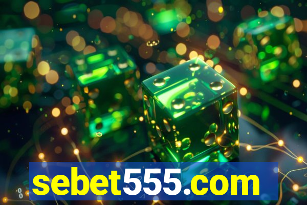 sebet555.com