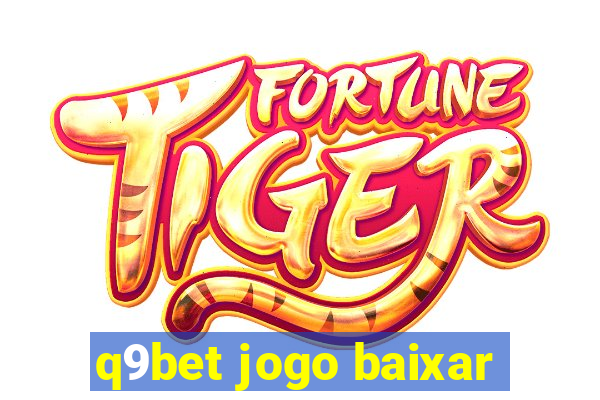 q9bet jogo baixar