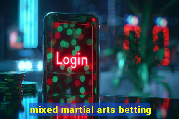 mixed martial arts betting