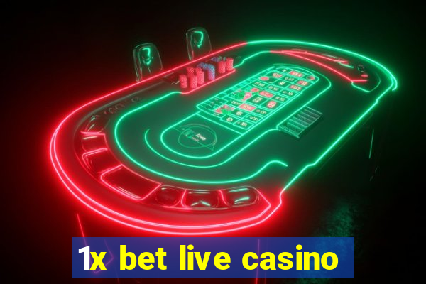 1x bet live casino