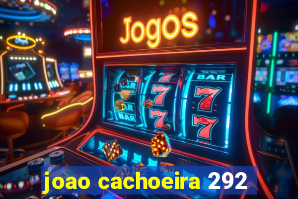 joao cachoeira 292