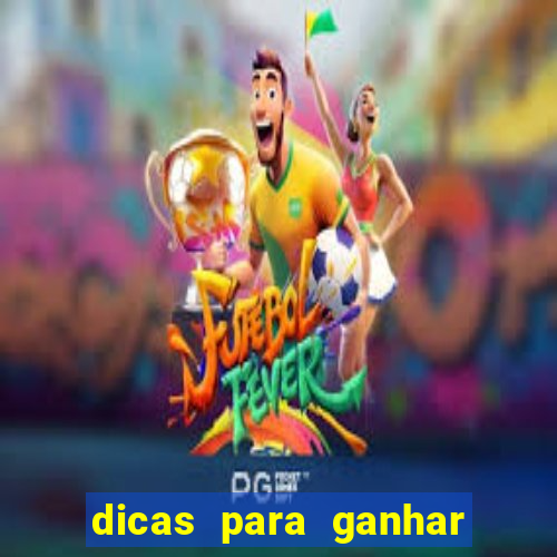 dicas para ganhar em slots