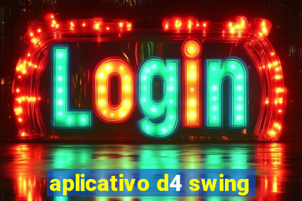 aplicativo d4 swing