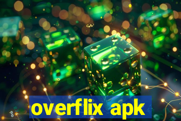 overflix apk